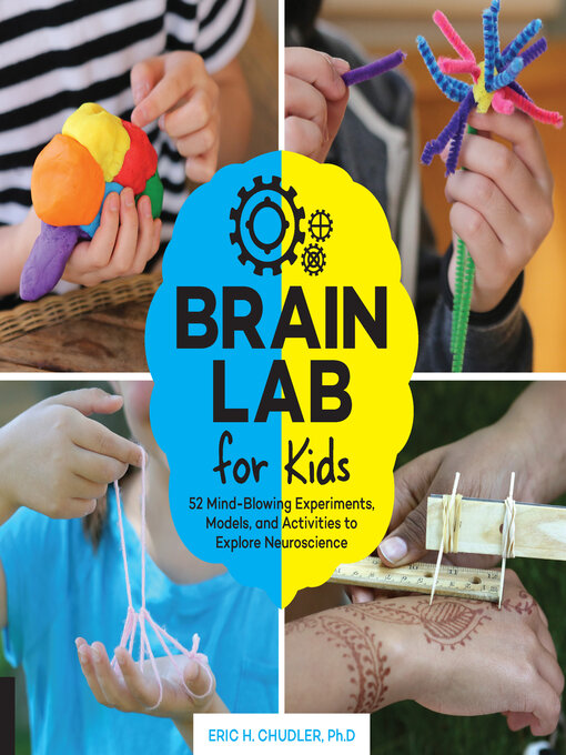 Title details for Brain Lab for Kids by Eric H. Chudler - Available